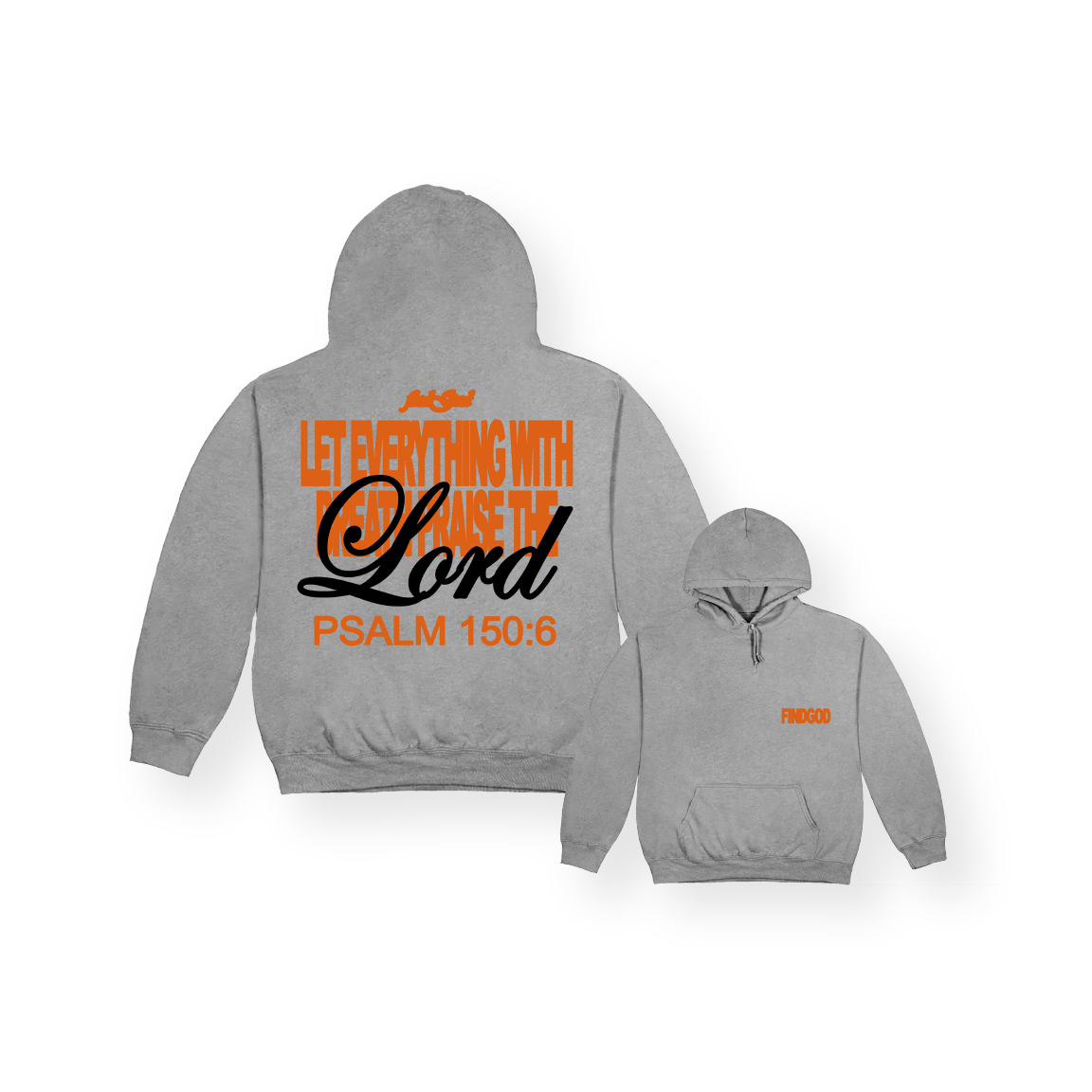 PSALM 150:6 HOOD - GREY